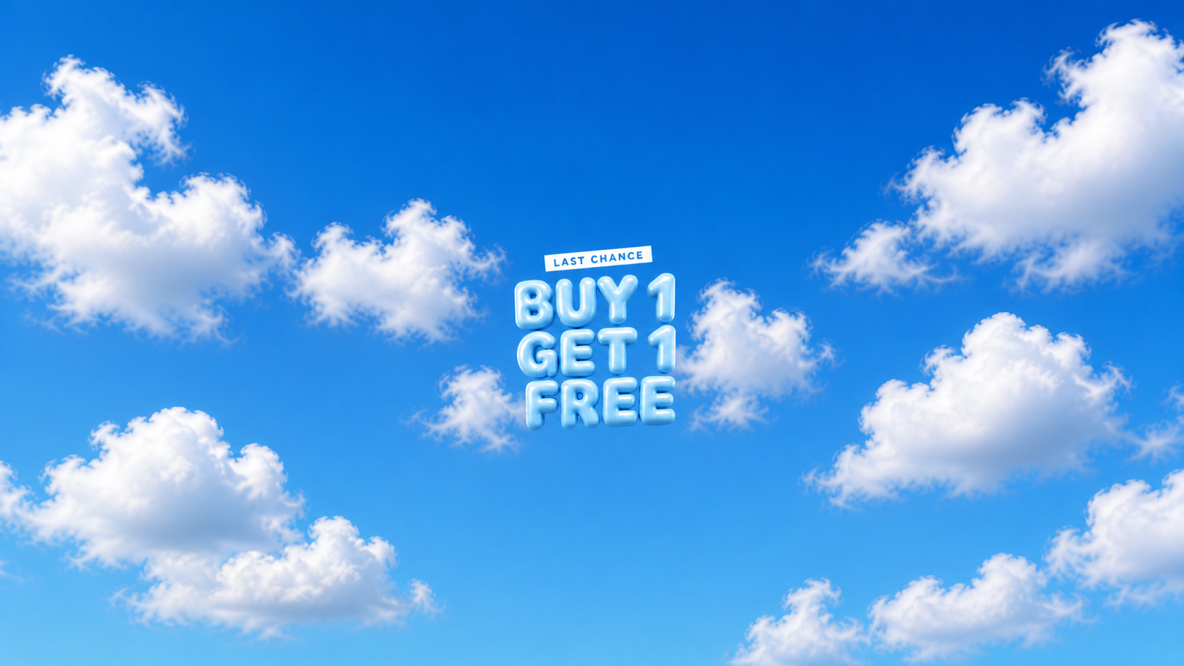 Promotional text 'BUY 1 GET 1 FREE' against a blue sky with clouds